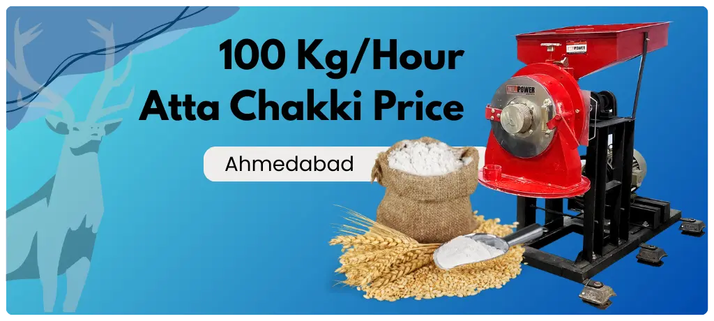 अहमदाबाद में 100 किग्रा प्रति घंटा आटा चक्की की कीमत